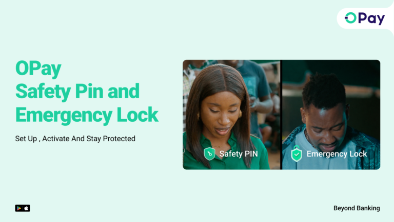 OPay introduces Emergency Lock and Safety PIN to help Nigerians stay protected